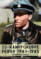 Ss-kampfgruppe Peiper 1943-1945 di Massimiliano Afiero edito da Soldiershop