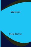 Woyzeck di Georg Büchner edito da Alpha Editions