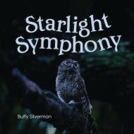 Starlight Symphony di Buffy Silverman edito da Lerner Publishing Group