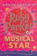 Ruby Parker: Musical Star di Rowan Coleman edito da HARPERCOLLINS 360