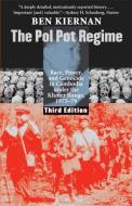 The Pol Pot Regime di Ben Kiernan edito da Yale University Press