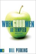 When Good Men Are Tempted di William Perkins edito da ZONDERVAN