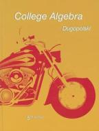 College Algebra [With Access Code] di Mark Dugopolski edito da Addison Wesley Longman