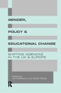 Gender, Policy and Educational Change di Sheila Riddell edito da Routledge