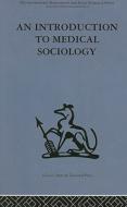 An Introduction To Medical Sociology edito da Taylor & Francis Ltd