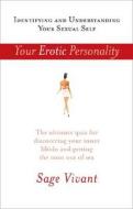 Identifying And Understanding Your Sexual Self di Sage Vivant edito da Penguin Putnam Inc