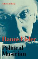 Hanns Eisler Political Musician di Albrecht Betz edito da Cambridge University Press