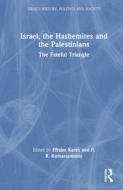 Israel, The Hashemites And The Palestinians edito da Taylor & Francis Ltd