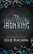 The Iron King di Julie Kagawa edito da Mira Books