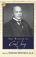 Wisdom of Carl Jung edito da Citadel Press