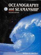 Oceanography and Seamanship di Dorn,William,G. Van edito da Schiffer Publishing Ltd