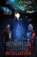 Sentinels of Tzurac di James Raven edito da James Raven Productions