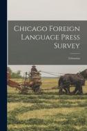 Chicago Foreign Language Press Survey [microform]: Lithuanian di Anonymous edito da LIGHTNING SOURCE INC