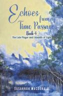 Echoes from a Time Passage di Susannah MacDonald edito da AUSTIN MACAULEY