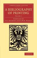 A Bibliography of Printing edito da Cambridge University Press