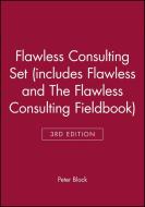 Flawless Consulting 3e Set (includes Flawless Consulting 3e and The Flawless Consulting Fieldbook) di Peter Block edito da John Wiley & Sons