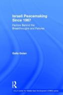 Israeli Peacemaking Since 1967 di Galia Golan edito da Taylor & Francis Ltd