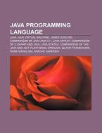 Java programming language di Source Wikipedia edito da Books LLC, Reference Series