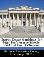 Energy Design Guidelines For High Performance Schools edito da Bibliogov