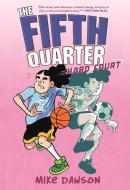 The Fifth Quarter: Hard Court di Mike Dawson edito da FIRST SECOND