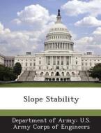 Slope Stability edito da Bibliogov