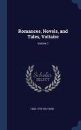 Romances, Novels, And Tales, Voltaire; Volume 2 di 1694-1778 Voltaire edito da Sagwan Press