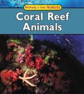 Coral Reef Animals di Francine Galko edito da Heinemann Educational Books