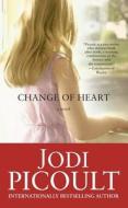 Change of Heart di Jodi Picoult edito da Atria Books