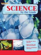 Science by the Grade, Grade 6: Essentials and Exploration di Stckvagn edito da Steck-Vaughn