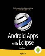 Android Apps with Eclipse di Onur Cinar edito da SPRINGER A PR SHORT