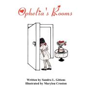 Ophelia's Rooms di Sandra L. Gittens edito da OUTSKIRTS PR