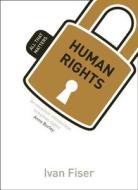 Human Rights: All That Matters di Ivan Fiser edito da McGraw-Hill