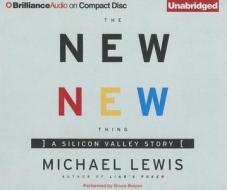 The New New Thing: A Silicon Valley Story di Michael Lewis edito da Brilliance Corporation