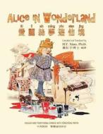 Alice in Wonderland (Traditional Chinese): 03 Tongyong Pinyin Paperback B&w di H. y. Xiao Phd edito da Createspace