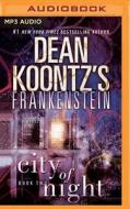 Frankenstein: City of Night di Dean Koontz edito da Brilliance Audio