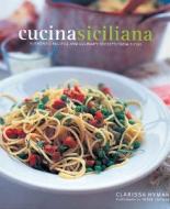 Cucina Siciliana di Clarissa Hyman edito da Interlink Publishing Group