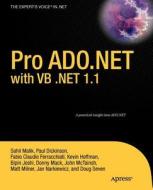 Pro ADO.NET with VB .Net 1.1 di Kevin Hoffman, Fabio Claudio Ferracchiati, Mathew Milner edito da SPRINGER A PR TRADE