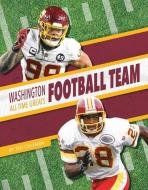 Washington Football Team All-Time Greats di Ted Coleman edito da PR BOX BOOKS