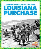 Louisiana Purchase di Christopher Forest edito da POGO