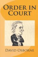 Order in Court di David Osborne edito da Strategic Book Publishing & Rights Agency, LLC