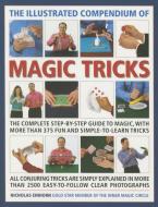 Illustrated Compendium of Magic Tricks di Nicholas Einhorn edito da Anness Publishing