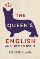 The Queen's English di Dr Bernard C. Lamb edito da Michael O'Mara Books Ltd