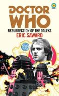 Doctor Who: Resurrection of the Daleks (Target) di Eric Saward edito da BBC BOOKS