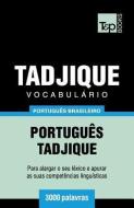 Vocabulário Português Brasileiro-Tadjique - 3000 Palavras di Andrey Taranov edito da T&P BOOKS