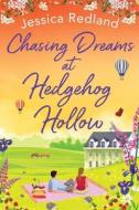 Chasing Dreams At Hedgehog Hollow Chasing Dreams At Hedgehog Hollow