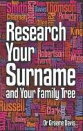 Research Your Surname And Your Family Tree di Graeme Davis edito da Little, Brown Book Group