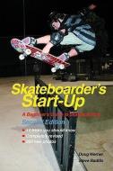 Skateboarder's Start-Up di Doug Werner edito da Tracks Publishing