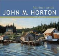 John M. Horton di Peter Vassilopoulos edito da Heritage House Publishing Co Ltd