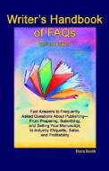 Writer's Handbook of FAQs, Second Edition edito da Authorlink