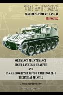 TM9-1729C Ordnance Maintenance Light Tank M24 Chaffee di War Department edito da Periscope Film LLC